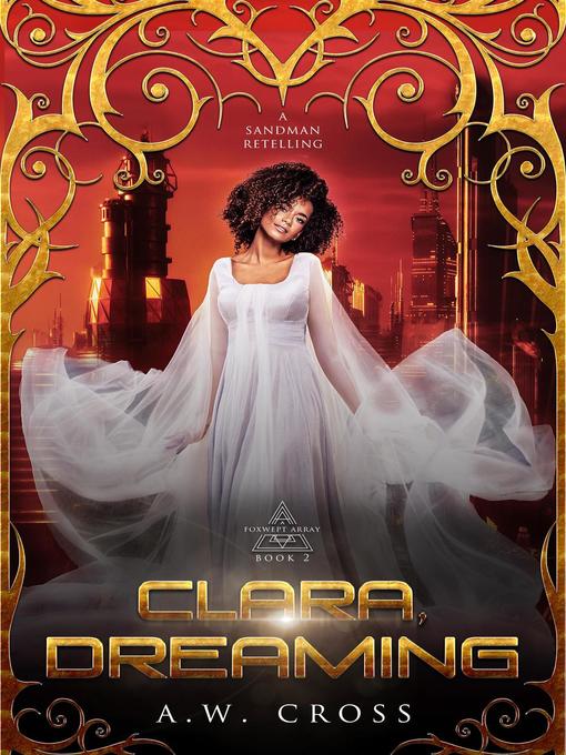 Title details for Clara, Dreaming by A.W. Cross - Available